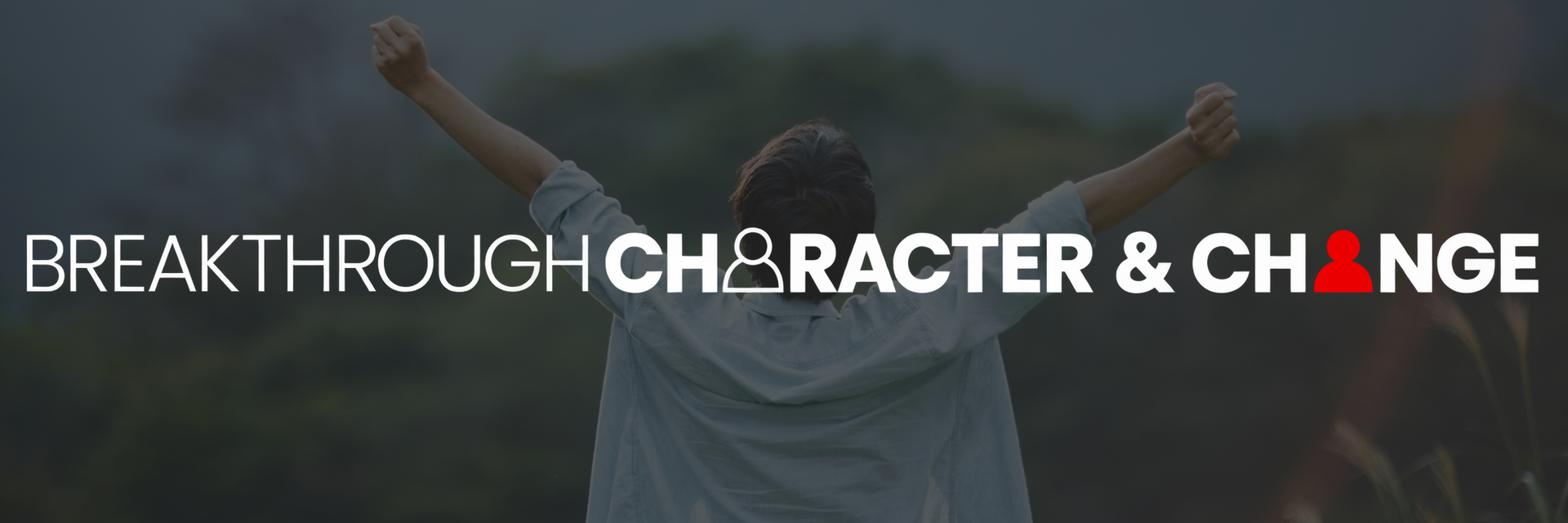 Breakthrough Character & Change Leadership Program